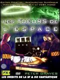 Affiche de Les Tueurs de l'espace, film à voir en streaming sur Pygargue