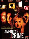 Affiche de American Crime, film à voir en streaming sur Pygargue