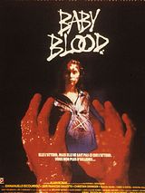 Affiche de Baby Blood, film à voir en streaming sur Pygargue