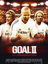 Affiche de Goal II la consécration, film à voir en streaming sur Pygargue