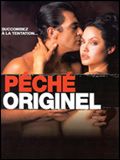 Affiche de Péché originel, film à voir en streaming sur Pygargue