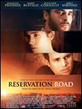 Affiche de Reservation Road, film à voir en streaming sur Pygargue