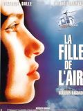 Affiche de La Fille de l'air, film à voir en streaming sur Pygargue