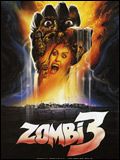Affiche de Zombi 3, film à voir en streaming sur Pygargue