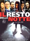 Affiche de Il Resto della notte, film à voir en streaming sur Pygargue