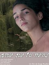 Affiche de Avoue que tu mens, film à voir en streaming sur Pygargue