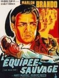 Affiche de L'Equipée sauvage, film à voir en streaming sur Pygargue