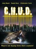 Affiche de C.H.U.D. (Cannibalistic Humanoid Underground Dwellers), film à voir en streaming sur Pygargue