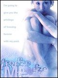 Affiche de Freeze Me, film à voir en streaming sur Pygargue