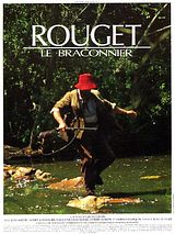 Affiche de Rouget le braconnier, film à voir en streaming sur Pygargue