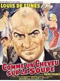 Affiche de Comme un cheveu sur la soupe, film à voir en streaming sur Pygargue