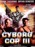 Affiche de Cyborg Cop 3, film à voir en streaming sur Pygargue