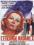 Affiche de L'Etrange Madame X, film à voir en streaming sur Pygargue