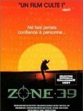 Affiche de Zone 39, film à voir en streaming sur Pygargue