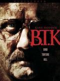 Affiche de B.T.K., film à voir en streaming sur Pygargue