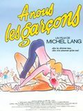Affiche de À nous les garçons, film à voir en streaming sur Pygargue