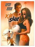 Affiche de Kill Shot, film à voir en streaming sur Pygargue