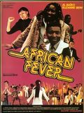 Affiche de African Fever, film à voir en streaming sur Pygargue