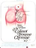 Affiche de L'Histoire très bonne et très joyeuse de Colinot trousse-chemise, film à voir en streaming sur Pygargue