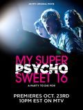 Affiche de My Super Psycho Sweet 16, film à voir en streaming sur Pygargue