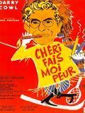 Affiche de Chéri, fais moi peur, film à voir en streaming sur Pygargue