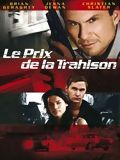 Affiche de Le Prix de la trahison, film à voir en streaming sur Pygargue