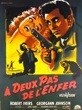 Affiche de A deux pas de l'enfer, film à voir en streaming sur Pygargue