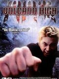 Affiche de Volcano High, film à voir en streaming sur Pygargue
