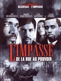 Affiche de L'Impasse : De la rue au pouvoir, film à voir en streaming sur Pygargue