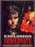 Affiche de Explosion immédiate, film à voir en streaming sur Pygargue