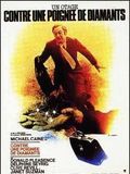 Affiche de Contre une poignée de diamants, film à voir en streaming sur Pygargue