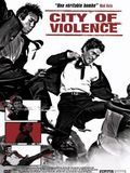 Affiche de The City of Violence, film à voir en streaming sur Pygargue