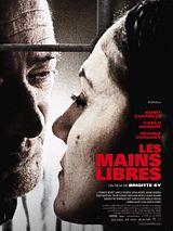 Affiche de Les Mains libres, film à voir en streaming sur Pygargue