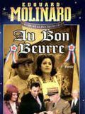 Affiche de Au bon beurre, film à voir en streaming sur Pygargue