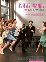 poster du film Les Rêves dansants, sur les pas de Pina Bausch