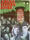 Affiche de Medan Staden Sover, film à voir en streaming sur Pygargue