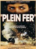Affiche de Plein fer, film à voir en streaming sur Pygargue