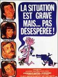 Affiche de La Situation est grave... mais pas désespérée, film à voir en streaming sur Pygargue