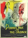 Affiche de Donnez-moi ma chance, film à voir en streaming sur Pygargue