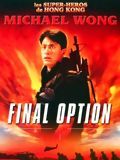 Affiche de The Final Option, film à voir en streaming sur Pygargue