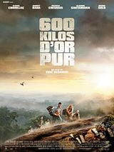 Affiche de 600 kilos d'or pur, film à voir en streaming sur Pygargue