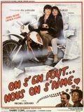 Affiche de On s'en fout ... nous on s'aime, film à voir en streaming sur Pygargue