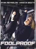 Affiche de Foolproof, film à voir en streaming sur Pygargue