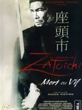 Affiche de La Légende de Zatoichi : Mort ou vif, film à voir en streaming sur Pygargue