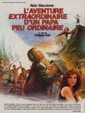 Affiche de L'Aventure extraordinaire d'un papa peu ordinaire, film à voir en streaming sur Pygargue