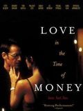 Affiche de Love in the Time of Money, film à voir en streaming sur Pygargue