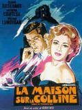 Affiche de La Maison sur la colline, film à voir en streaming sur Pygargue