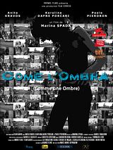 Affiche de Come l'Ombra (Comme une ombre), film à voir en streaming sur Pygargue