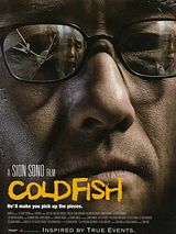 Affiche de Cold Fish, film à voir en streaming sur Pygargue
