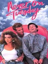Affiche de Never on Tuesday, film à voir en streaming sur Pygargue